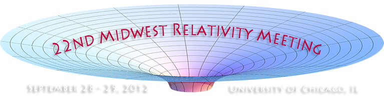 22nd Midwest Relativity Meeting