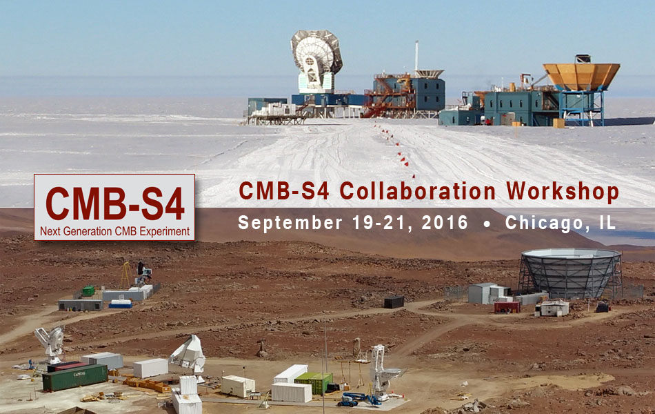 CMB-S4 Collaboration Workshop, 2016
